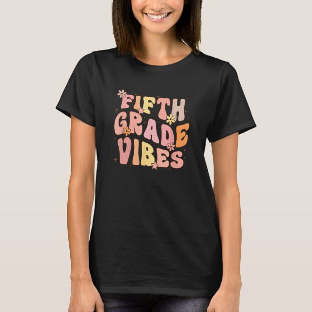 Camiseta Cute Fifth Grade Vibes 5th Grade Team Retro 1st Da (Frente)