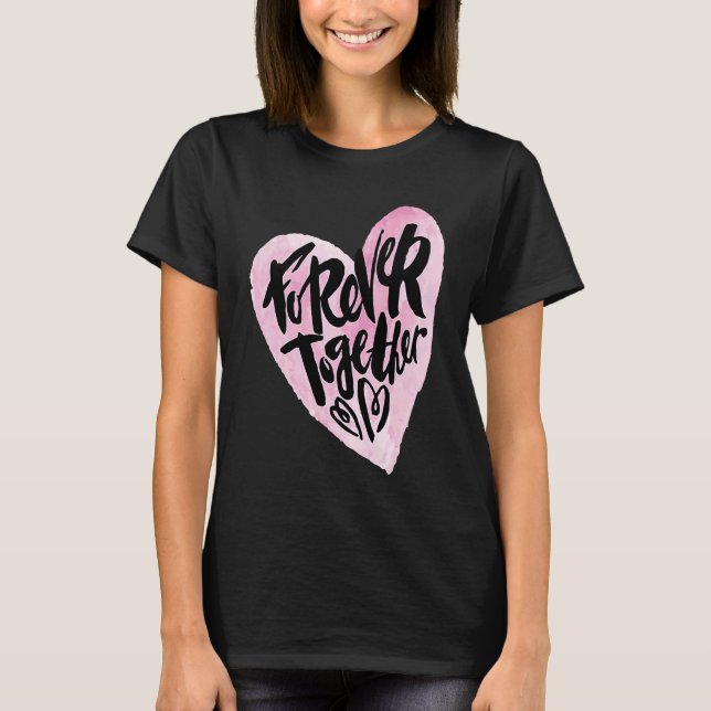 Camiseta Cute Forever Together Graffiti Valentine`s Day Lov (Frente)