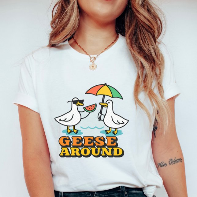 Camiseta Cute Geese Around; Funny Summer Goose (Criador carregado)