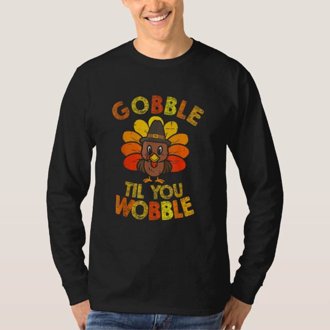 Camiseta Cute Gobble Til You Wobble Turkey Thanksgiving Day (Frente)