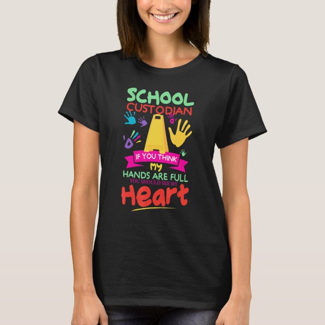 Camiseta Cute Heart Quote Janitor Appreciation  School Cust (Frente)