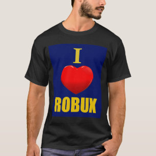 Camiseta Cute heart with I love ROBUX for boy & girl pc vid