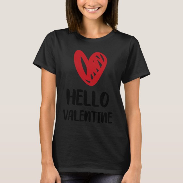 Camiseta Cute Hello Valentine Valentine's Day Romance Heart (Frente)