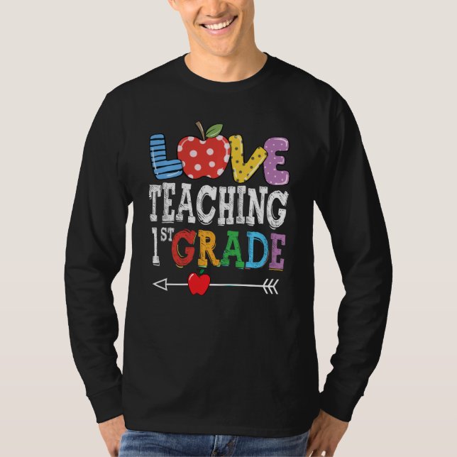 Camiseta Cute I Love Teaching 1rua Grade First Grade Best T (Frente)