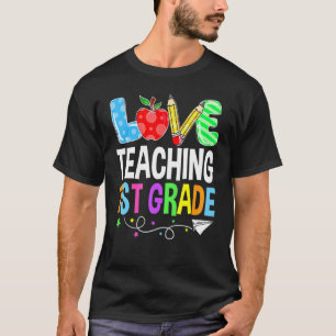 Camiseta Cute I Love Teaching 1rua Grade First Grade Best T