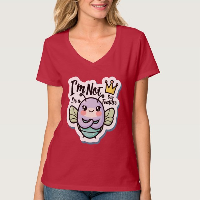 Camiseta Cute “I’m Not a Bug, I’m a Feature” Programmer Sti (Frente)
