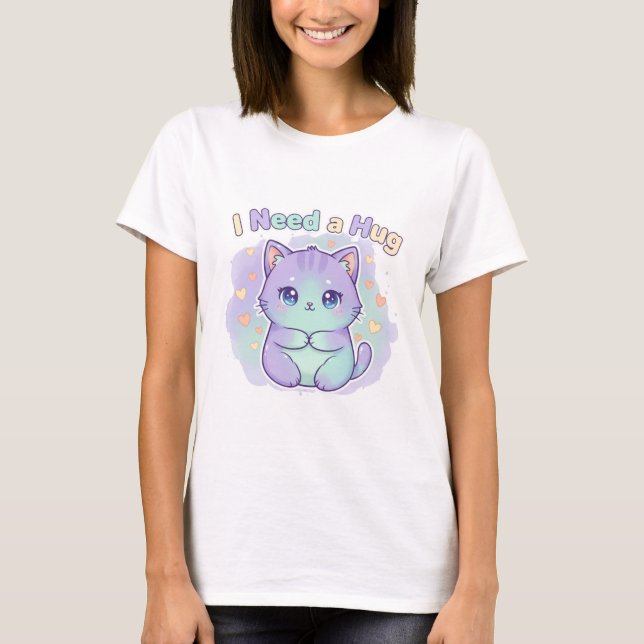 Camiseta Cute Kawaii Cat "I Need a Hug" (Frente)