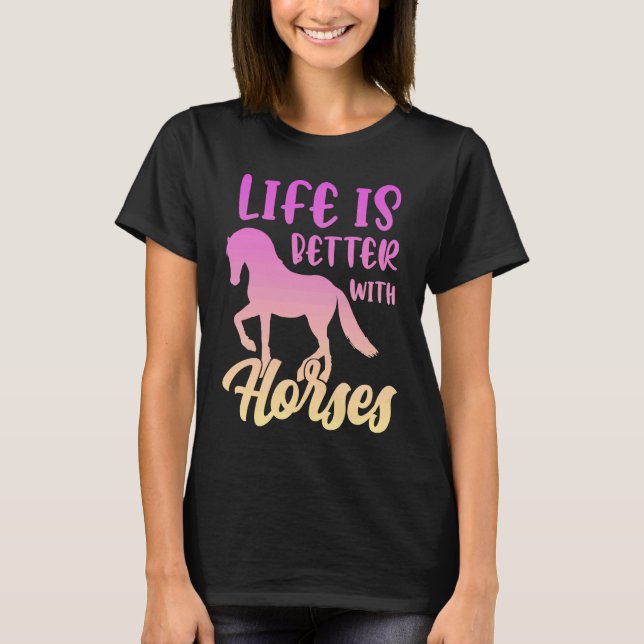 Camiseta Cute Life Is Better With Horses Funny Horseback Ri (Frente)
