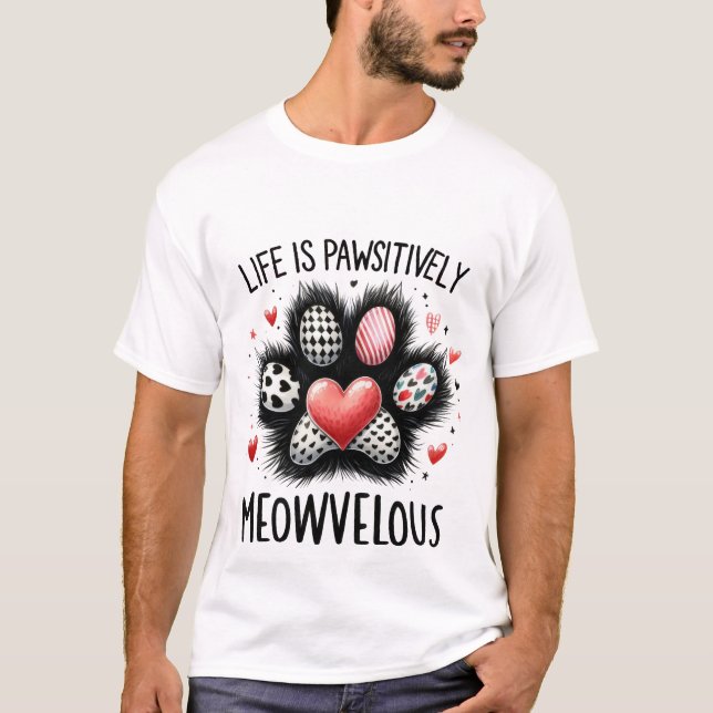 Camiseta Cute "Life is Pawsitively Meowvelous" Cat Paw ✨🐾❤ (Frente)