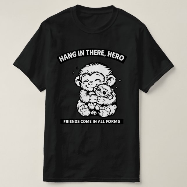Camiseta Cute Monkeys Hugging Friends Come in All Forms  (Frente do Design)