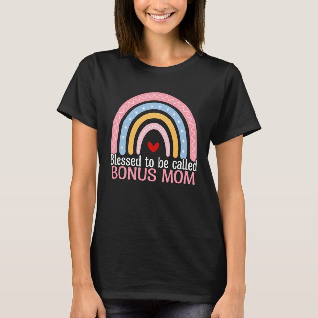 Camiseta Cute Mothers Day Blessed To Be Called Bonus Mom Bo (Frente)