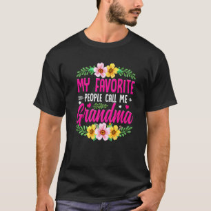 Camiseta Cute Mother's Day My Favorite People Call Me Grand