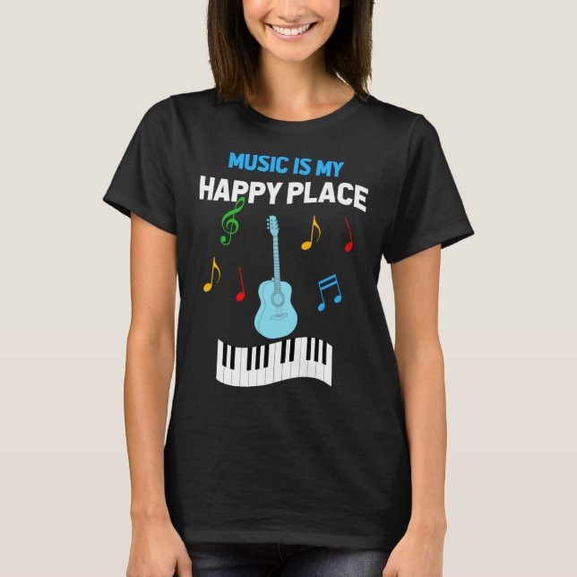 Camiseta Cute Music Musician Tees  Music Is My Happy Place (Frente)