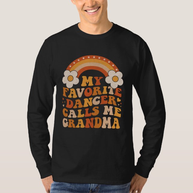 Camiseta Cute My Favorite Dancer Calls Me GrandMa Groovy (Frente)
