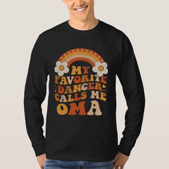 Camiseta Cute My Favorite Dancer Calls Me Oma Groovy (Frente)