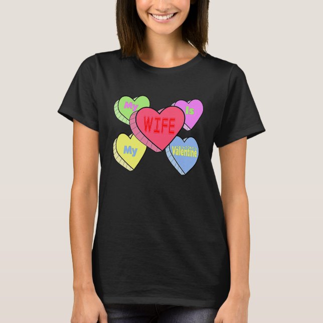 Camiseta cute My wife candy heart is valentine day husband  (Frente)