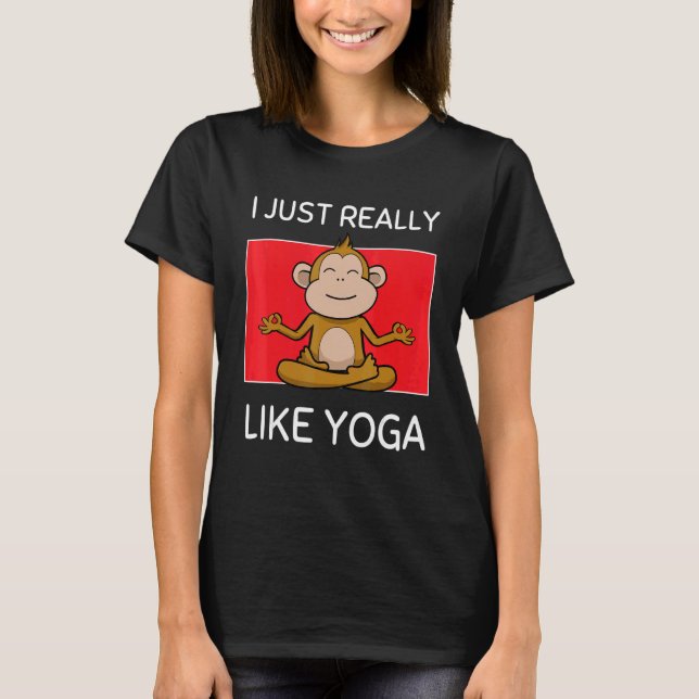 Camiseta Cute Namaste Monkey I Just Really Like Yoga Pilate (Frente)