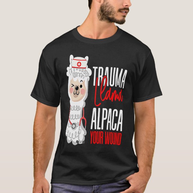 Camiseta Cute Nurse Paramedic EMT Alpaca Your Wound Trauma  (Frente)