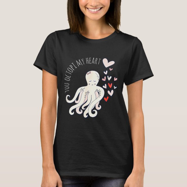 Camiseta Cute Octopus, You Octo My Heart, Valentine  (Frente)
