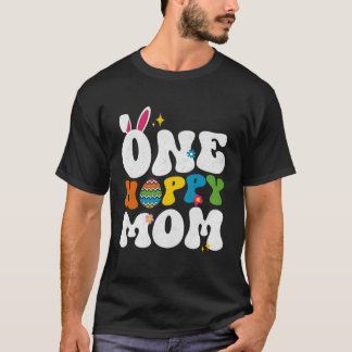 Camiseta Cute One Hoppy Mom Bunny Easter Day Egg Bunny