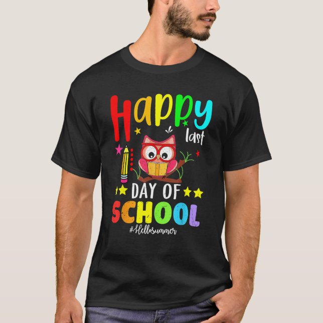 Camiseta Cute Owl Happy Last Day Of School Teacher Student  (Frente)