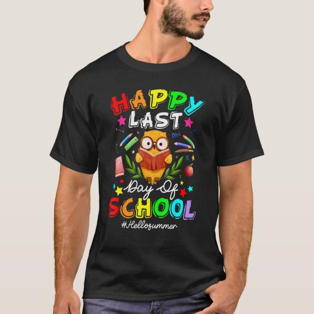 Camiseta Cute Owl Happy Last Day Of School Teacher Student  (Frente)