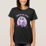 Camiseta Cute Owl Second Grade Girls Back To School  2nd Gr<br><div class="desc">Cute Owl Second Grade Girls Back To School  2nd Grade</div>