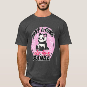 Camiseta Cute panda Just A Girl Who Loves Pandas 