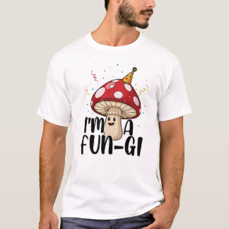 Camiseta Cute Party Mushroom Pun – I’m a Fun-Gi Design