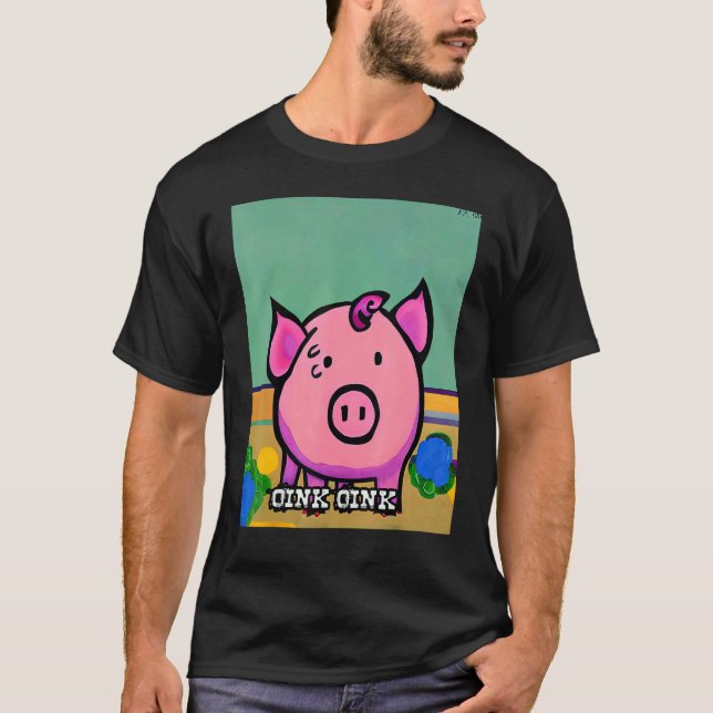 Camiseta Cute Pig Piggie Oink Oink 47 (Frente)