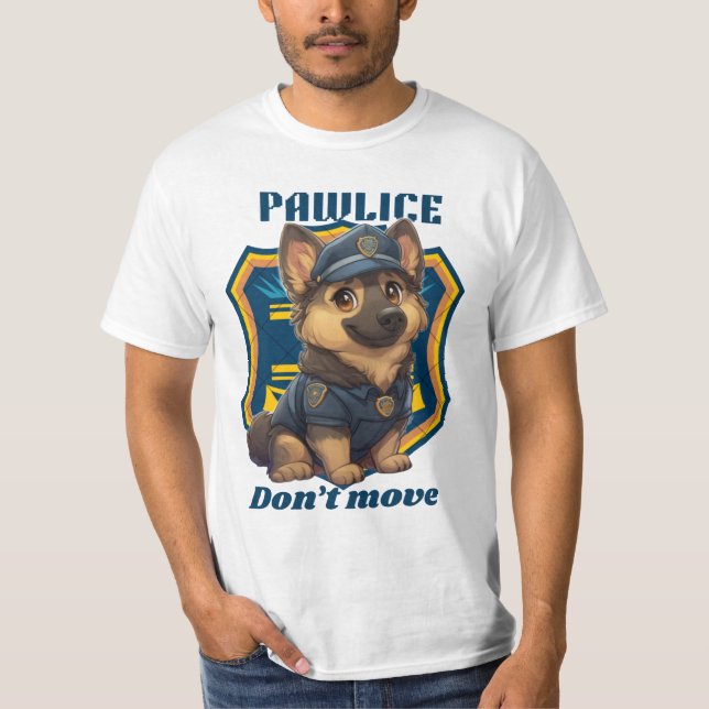Camiseta Cute Police Dog – Funny K9 Puppy “Don’t Move" (Frente)