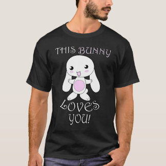 Camiseta Cute Rabbit  , Quote This Bunny Loves You Easter