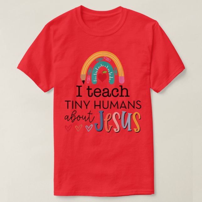 Camiseta Cute Rainbow Back To School, I Teach Tiny Humans A (Frente do Design)