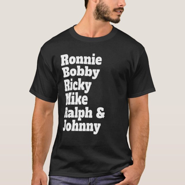 Camiseta Cute - Ronnie Bobby Ricky Mike Ralph E Johnny (Frente)