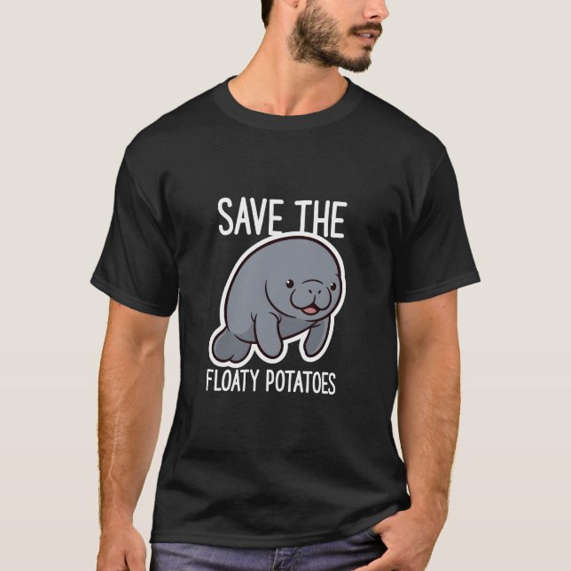 Camiseta Cute Save The Floaty Potatoes Manatee Cartoon (Frente)