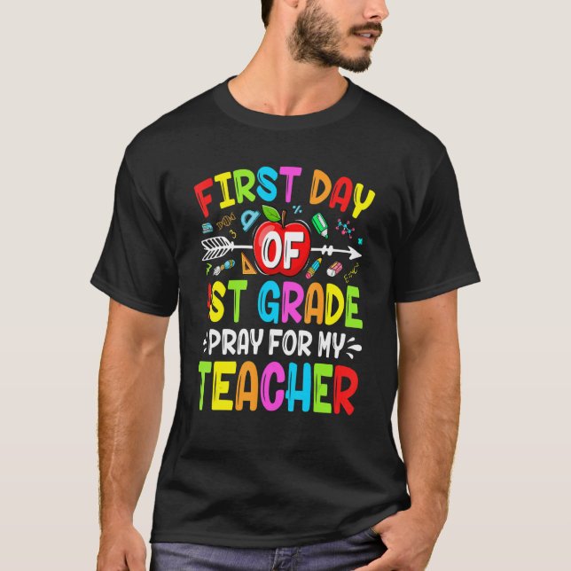 Camiseta Cute School First Day Of First Grade Pray For My T (Frente)