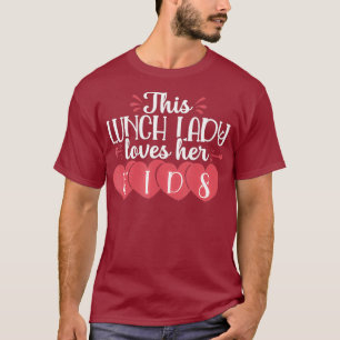 Camiseta Cute School Lunch Lady Valentines Kids Cafeteria