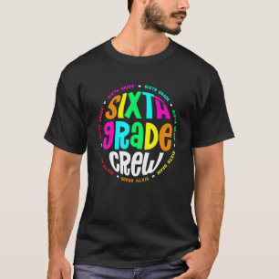 Camiseta Cute Sixth Grade Crew Back To School First Day Of 