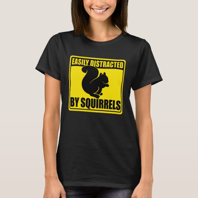 Camiseta Cute Squirrel Rodent  Easily Distracted By Squirre (Frente)