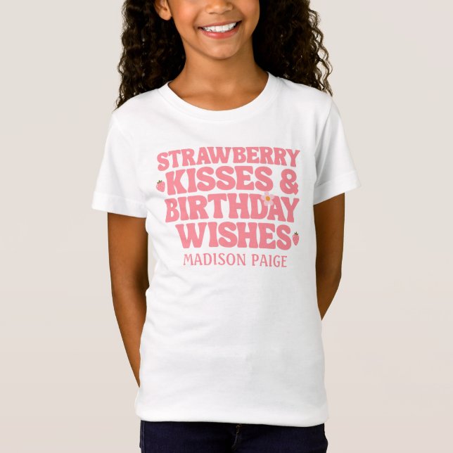 Camiseta Cute Strawberry Kisses Birthday Wishes Pink Girls (Frente)