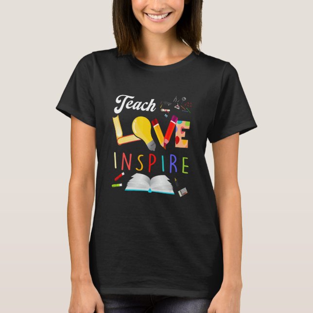 Camiseta Cute Teach Loves And Inspire Teachers to Celebrate (Frente)