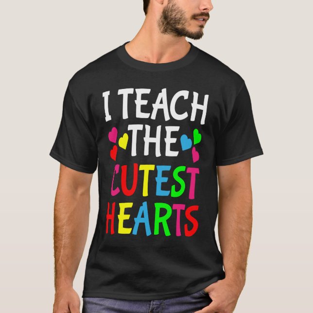 Camiseta Cute Teacher Valentine's Day I Teach The Cutest He (Frente)