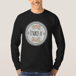 Camiseta Cute Tenured Af Professor Tenure Teacher Farmhouse