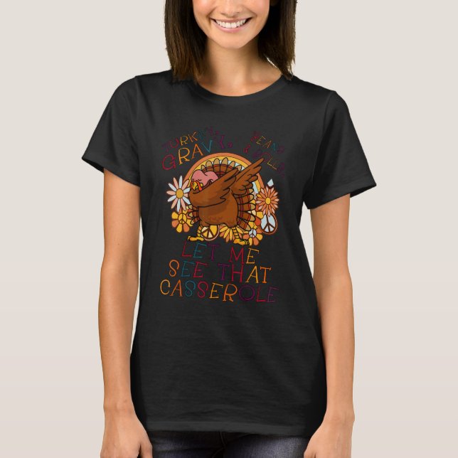 Camiseta Cute Turkey Gravy Beans And Rolls Let Me See That  (Frente)