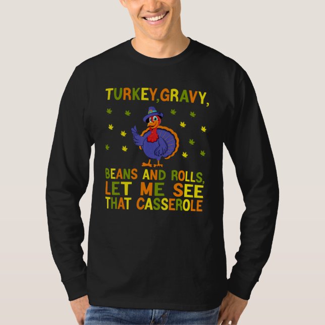 Camiseta cute turkey gravy beans and rolls let me see that  (Frente)