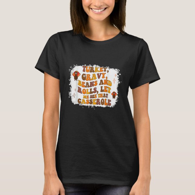 Camiseta Cute Turkey Gravy Beans And Rolls Let Me See That  (Frente)