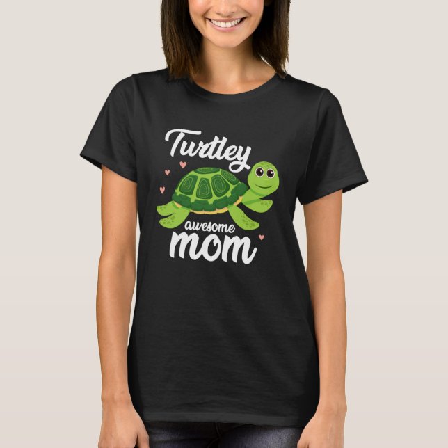 Camiseta Cute Turtley Awesome Mom Turtle  Womens   2 (Frente)