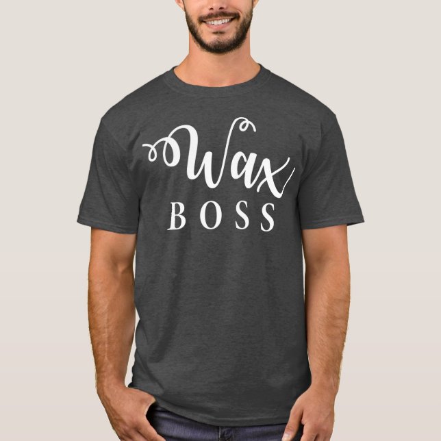 Camiseta Cute Wax Boss Waxing Estheticians Cosmetologists (Frente)