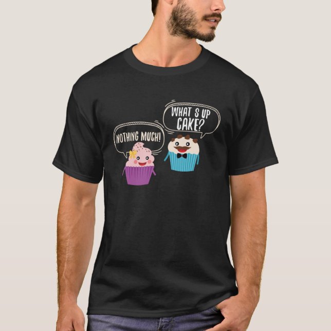 Camiseta Cute What s Up Cake Muffin Nothing Muffin (Frente)