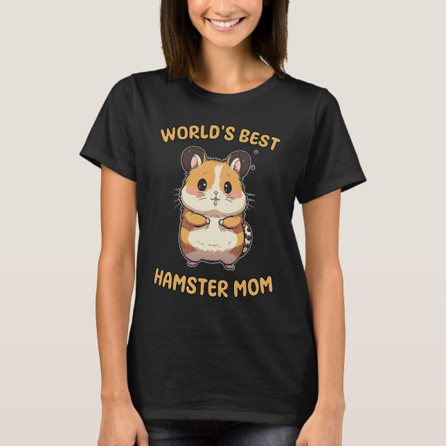 Camiseta Cute World's Best Hamster Mom Quote (Frente)
